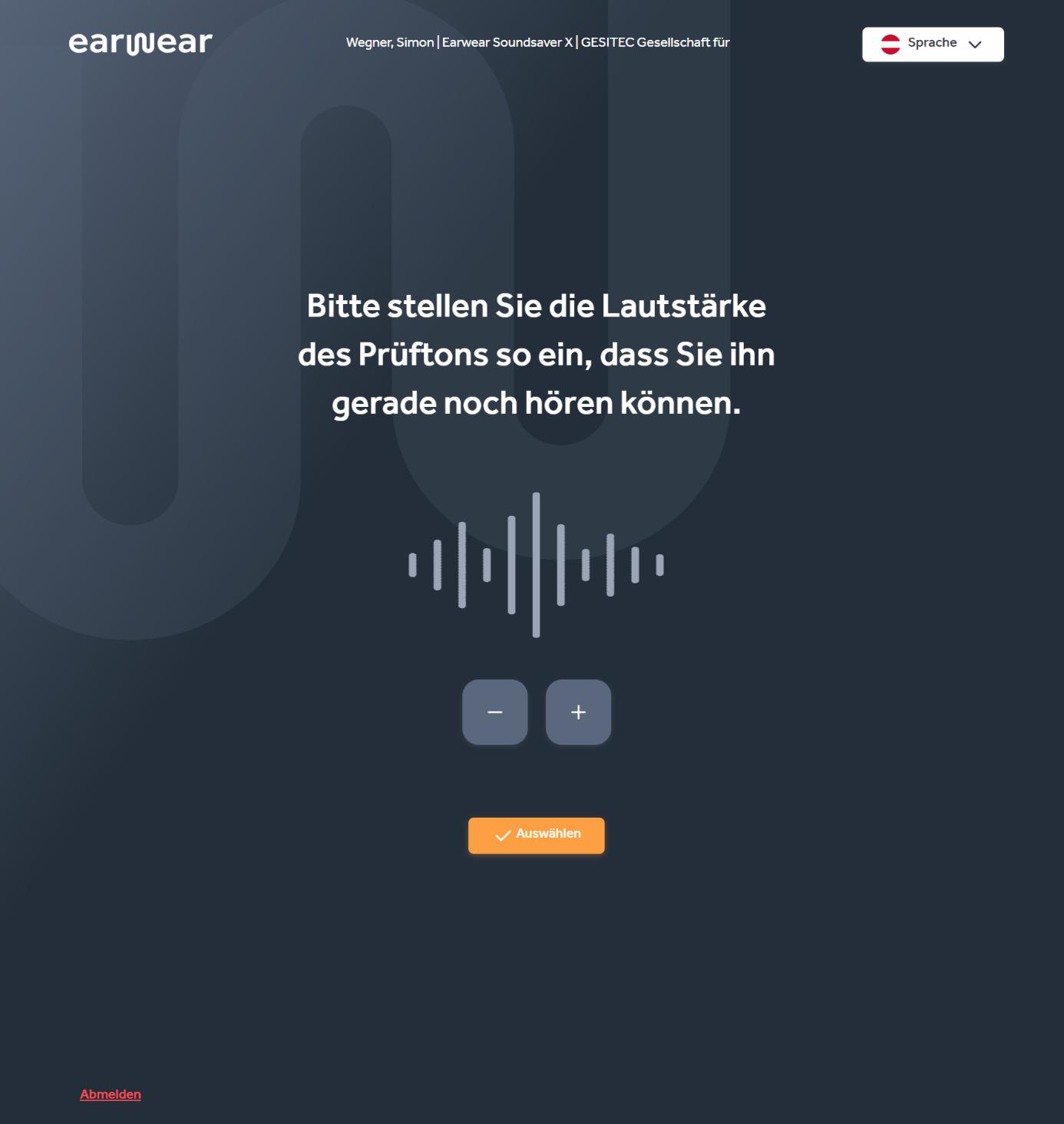 Pegel einstellen: Ton gerade noch hörbar (ohne Gehörschutz)